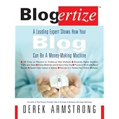 Blogertize: A Leading Expert Shows How Your Blog Can Be a Money-Making Machine