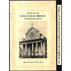 Click here to buy History of the Coeur d'Alene Mission of the Sacred Heart: Old Mission, Cataldo, Idaho : on the Union Pacific between... by  Edmund R Cody.