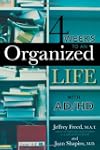 4 Weeks To An Organized Life With AD/HD