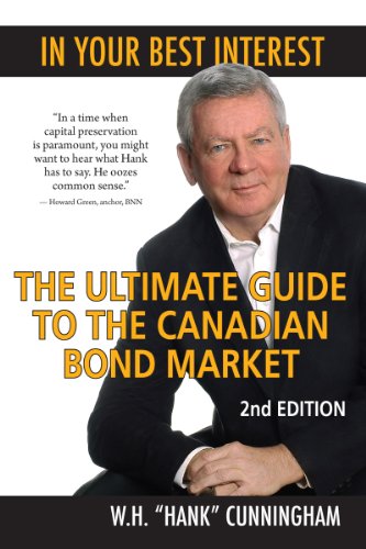 In Your Best Interest: The Ultimate Guide to the Canadian Bond Market