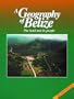 A Geography of Belize, The land and its people