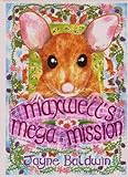 Maxwell's Mega mission