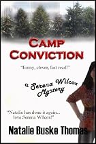 Click to Download Free Kindle Book -> Camp Conviction (The Serena Wilcox Mysteries)