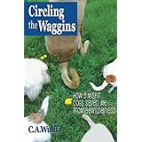 Circling the Waggins: How Five Misfit Dogs Saved Me  from Bewilderness