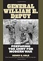 General William E. DePuy: Preparing the Army for Modern War (American Warriors)