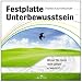 Festplatte Unterbewusstsein, wenn du mehr vom Leben erwartest...