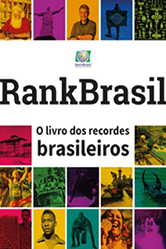 Rankbrasil - O livro dos recordes brasileiros (Portuguese Edition)