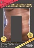The Amazing G Spot & Female Ejaculation