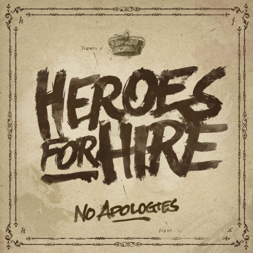 Heroes For Hire - No Apologies - Zortam Music