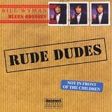Buy : Bill Wymans: Rude Dudes