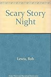 A scary story night