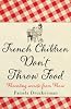 French Children Don't Throw Food