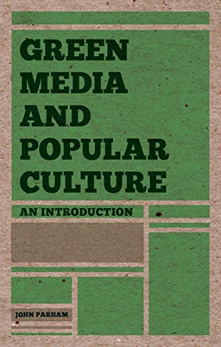 Green Media and Popular Culture: An Introduction