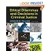 Ethical Dilemmas and Decisions in Criminal Justice (Ethics in Crime and Justice)