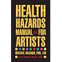 Health Hazards Manual for Artists, 6th Edition