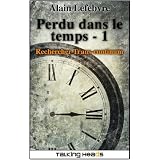 Perdu dans le temps, tome 1par Alain Lefebvre