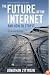 The Future of the Internet--And How to Stop It