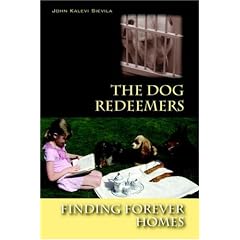 The Dog Redeemers: Finding Forever Homes