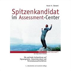 Spitzenkandidat im Assessment-Center (Redline Wirtschaft bei ueberreuter): Die optimale Vorbereitung auf Eignungstests, Stressinterviews und Personalauswahlverfahren