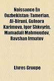 Produkt-Bild: Naissance En Ouzbkistan: Tamerlan, Al-Biruni, Gulnora Karimova, Igor Shkvyrin, Mamadali Mahmoudov, Ravshan Irmatov
