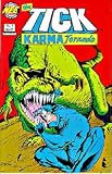 The Tick: Karma Tornado #1 FIRST ISSUE (The Tick Karma Tornado: Challenge of Champions!)
