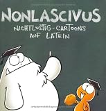 Produkt-Bild: Nichtlustig: Nonlascivus: Cartoons auf Latein