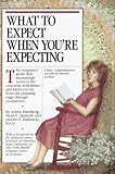 What to Expect When You're Expecting [Paperback]