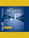 "Misión Riqueza" (Para Rehacer a Venezuela con Ética y Libertad, Volumes 1,2,3, and 4) and DVD