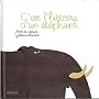 C'est l'histoire d'un �l�phant...