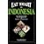 Eat Smart in Indonesia: How to Decipher the Menu Know the Market Foods & Embark on a Tasting Adventure (Eat Smart Series, No. 3) (Eat Smart, No 3)