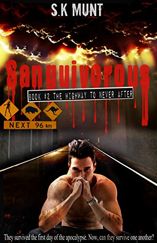 Sanguivorous: Book #2 The Highway To Never After
