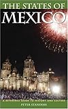 The states of Mexico : a reference guide to history and culture