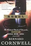Rebel: Novel of the Civil War, A