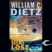 When All Seems Lost: Legion of the Damned, Book 7 | William C. Dietz