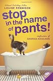 Stop in the Name of Pants!