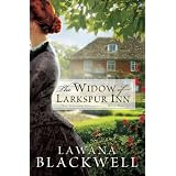 The Widow of Larkspur Inn (The Gresham Chronicles Book #1) ~ Lawana Blackwell