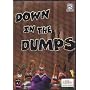 Down in the Dumps
