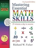 Mastering Essential Math Skills: 20 Minutes a Day to Success, Book 2: Middle Grades/High School