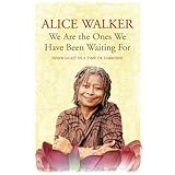 we are the ones we have been waiting for inner light in a time of darkness