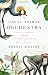 Image of The Great Animal Orchestra: Finding the Origins of Music in the World's Wild Places
