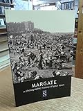 Margate : a photographic history of your town