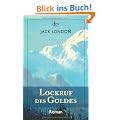 Lockruf des Goldes: Roman