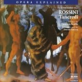 Rossini: An Introduction to Tancredi (An Introduction to Tancredi Including Musical Extracts)
