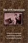 The EHR Handbook: Written by an experienced Implementation Specialist for the EMR/PM Consumer