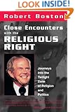 Close Encounters With the Religious Right: Journeys into the Twilight Zone of Religion and Politics