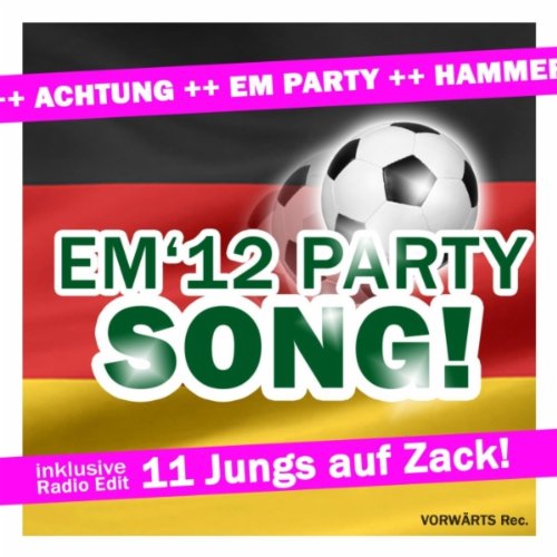 Deutschland National Hymne – Stadion Version (feat. Euro 2012, Die Besten Fußball Lieder 41 42 45, Europameisterschaft 2012 Hit, Super Deutsche Em Song Party Kracher, Hey Das Geht App Rock Party & the