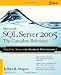 Microsoft SQL Server 2005: The Complete Reference: Full Coverage of all New and Improved Features