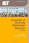 Protection of Electricity Distribution Networks, 3rd Edition (Iet Power and Energy)