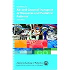 Click here to buy Guidelines for Air And Ground Transport of Neonatal And Pediatric Patients by George A., M.D. Woodward, Robert M., M.D. Insoft, Monica E., M.D. einman, and S. Niccole Alexander.