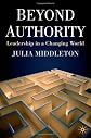 Beyond Authority: Leadership in a Changing World